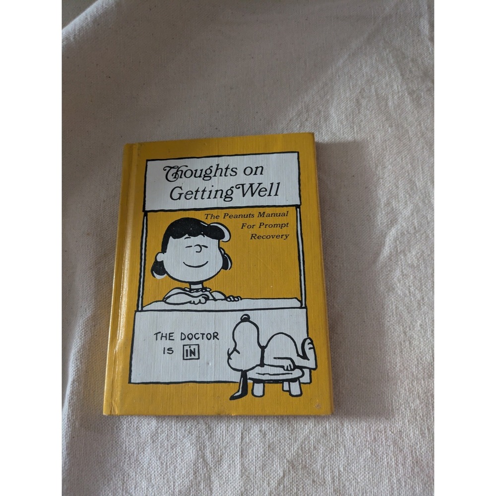 1960s Peanuts Thoughts on Getting Well Hardcover Book Lucy Snoopy Yellow